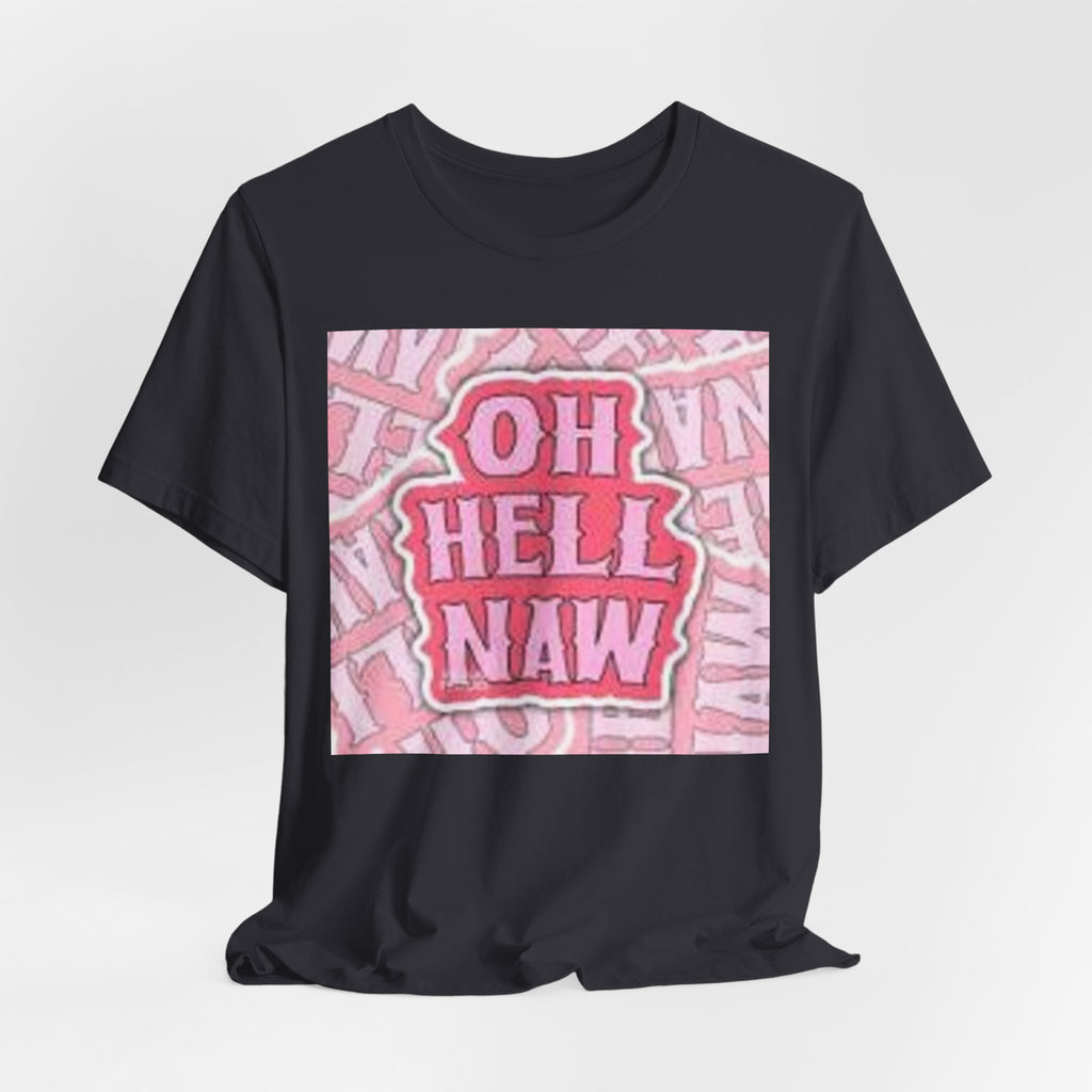 Oh Hell Naw pink graphic Tee | sassy text shirt, retro bubble letters