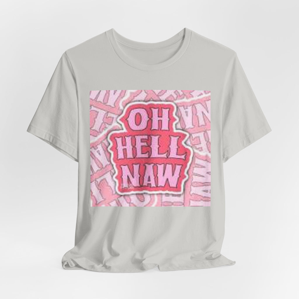 Oh Hell Naw pink graphic Tee | sassy text shirt, retro bubble letters