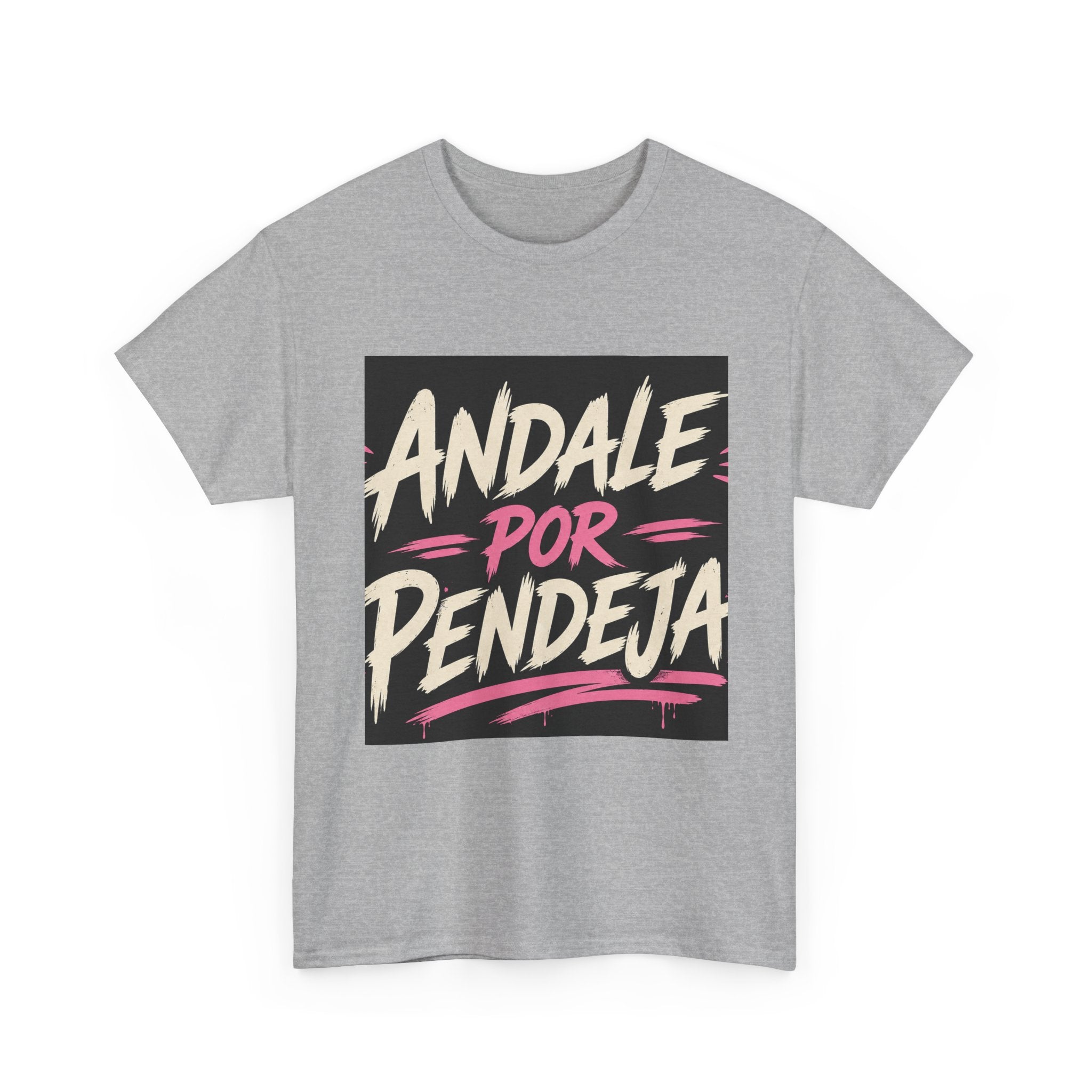 T-Shirt — "Ándale Por Pendeja" Retro Script Graphic Tee