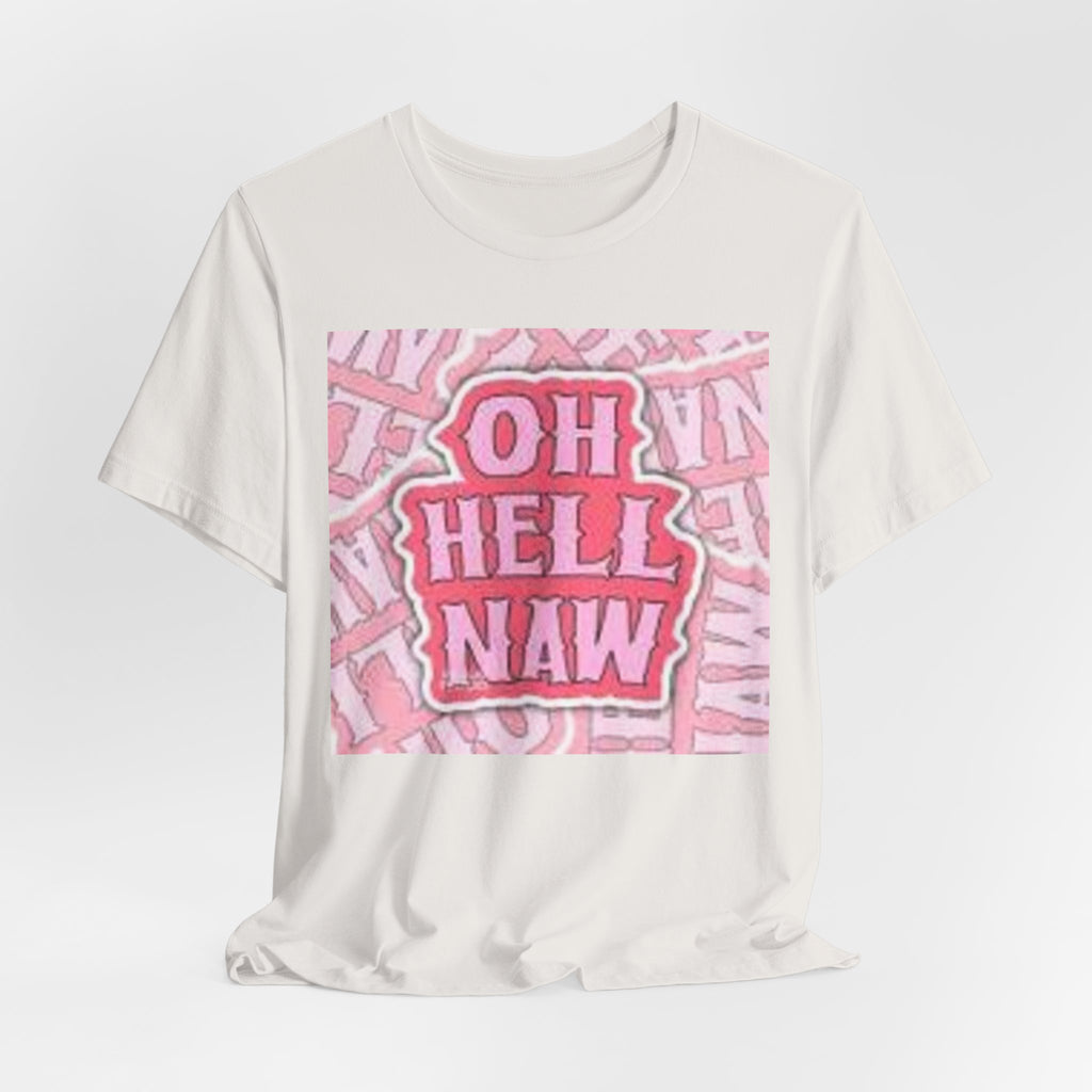 Oh Hell Naw pink graphic Tee | sassy text shirt, retro bubble letters