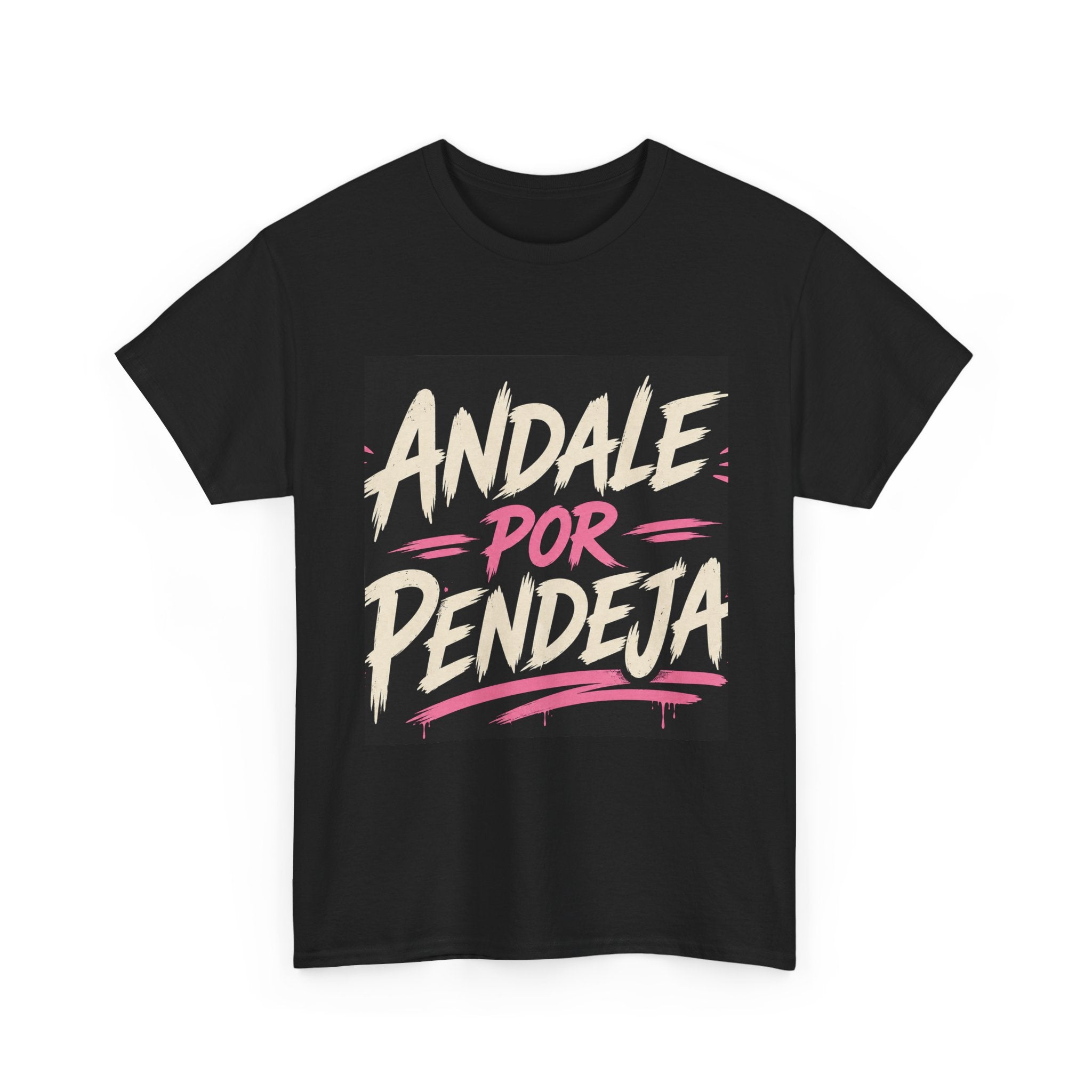 T-Shirt — "Ándale Por Pendeja" Retro Script Graphic Tee