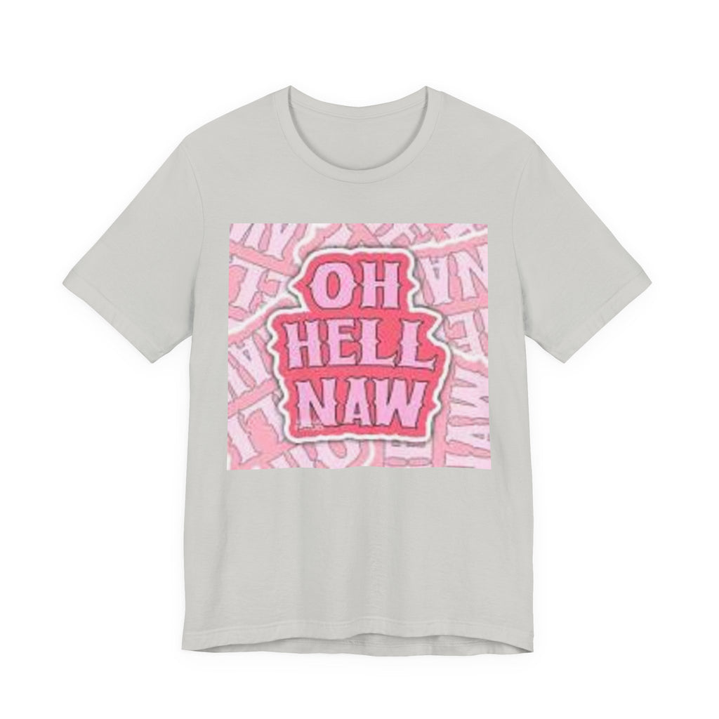 Oh Hell Naw pink graphic Tee | sassy text shirt, retro bubble letters