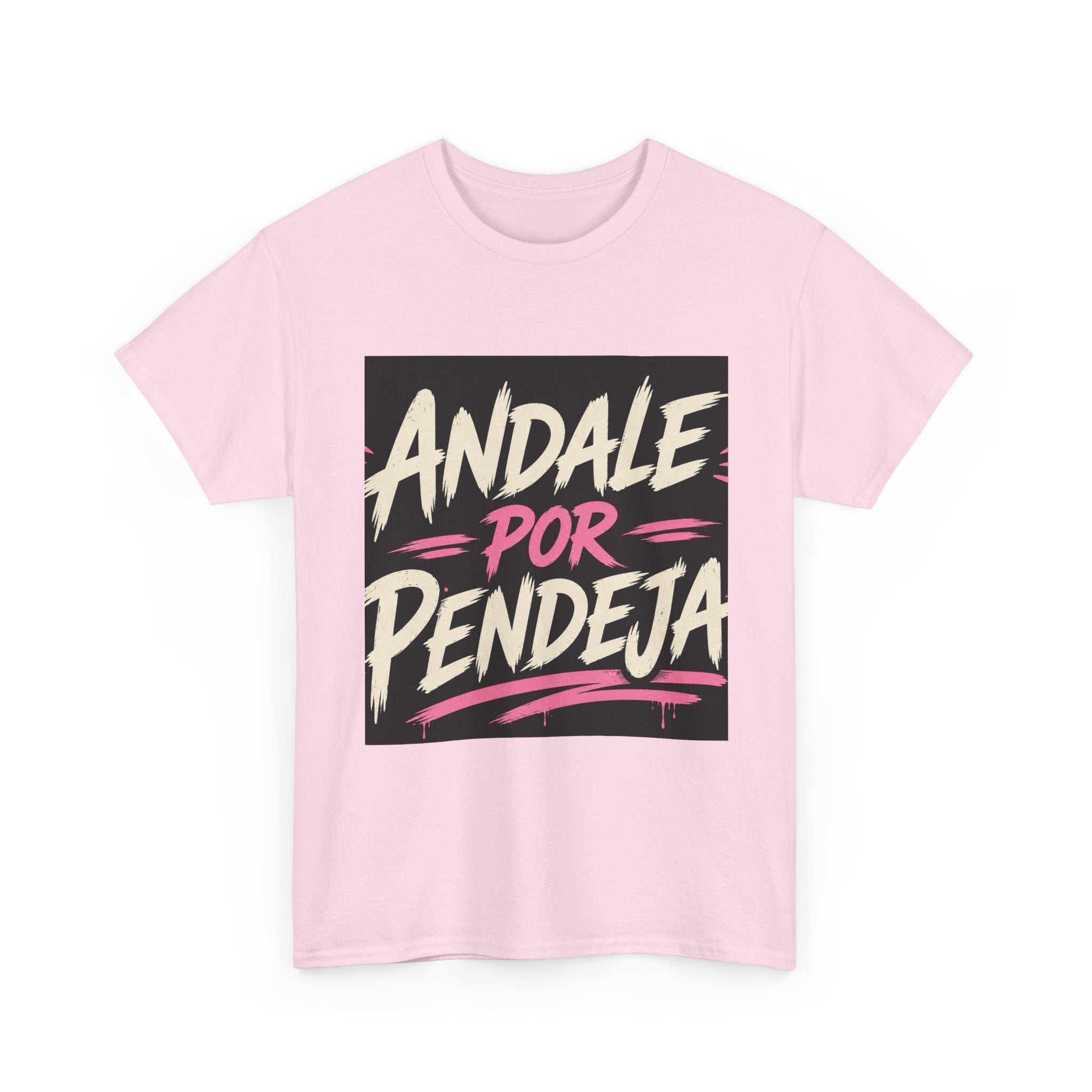 T-Shirt — "Ándale Por Pendeja" Retro Script Graphic Tee