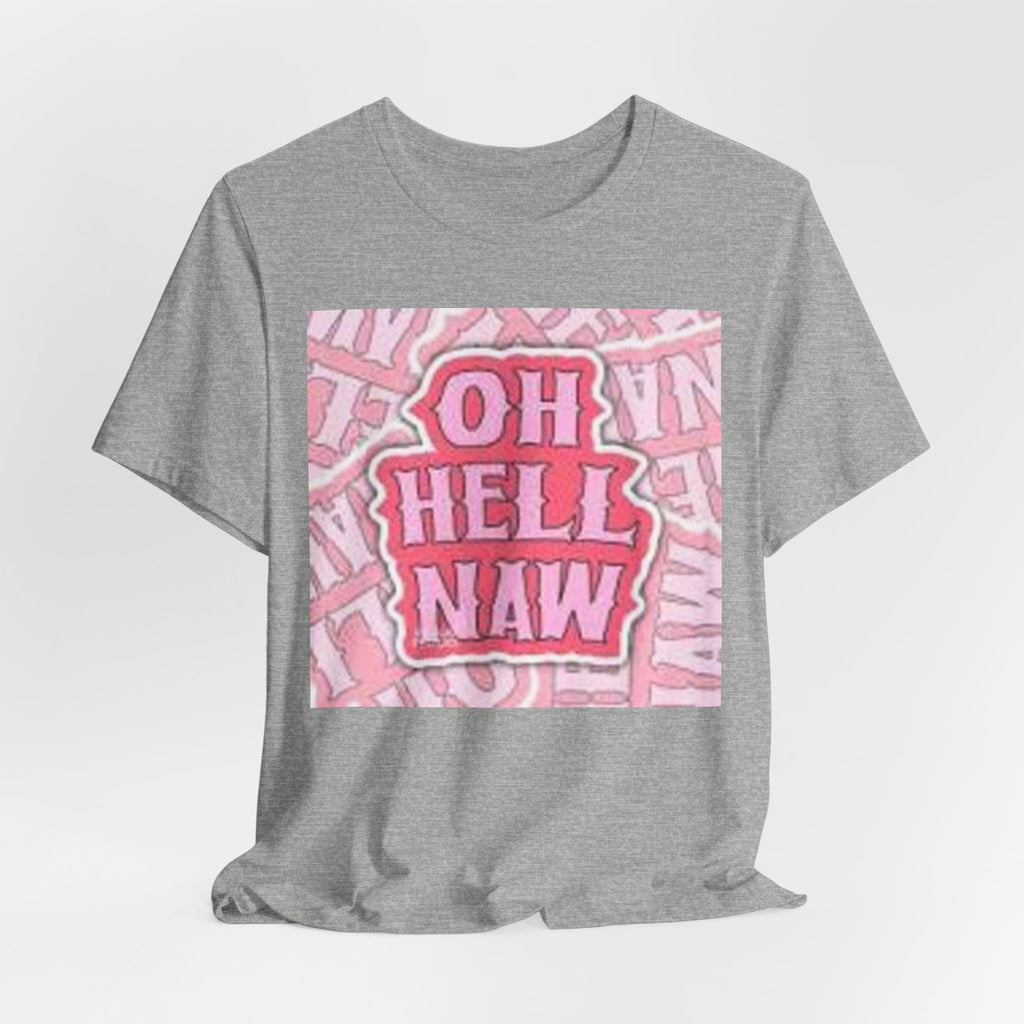 Oh Hell Naw pink graphic Tee | sassy text shirt, retro bubble letters