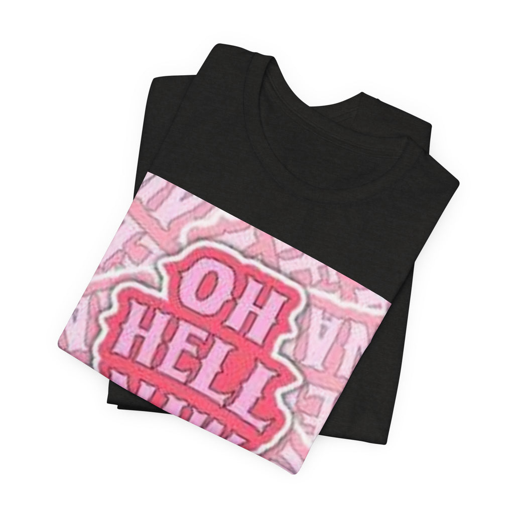 Oh Hell Naw pink graphic Tee | sassy text shirt, retro bubble letters