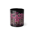 Football Mom Coffee Mug — Black 11oz (Pink Cheer Graphic)