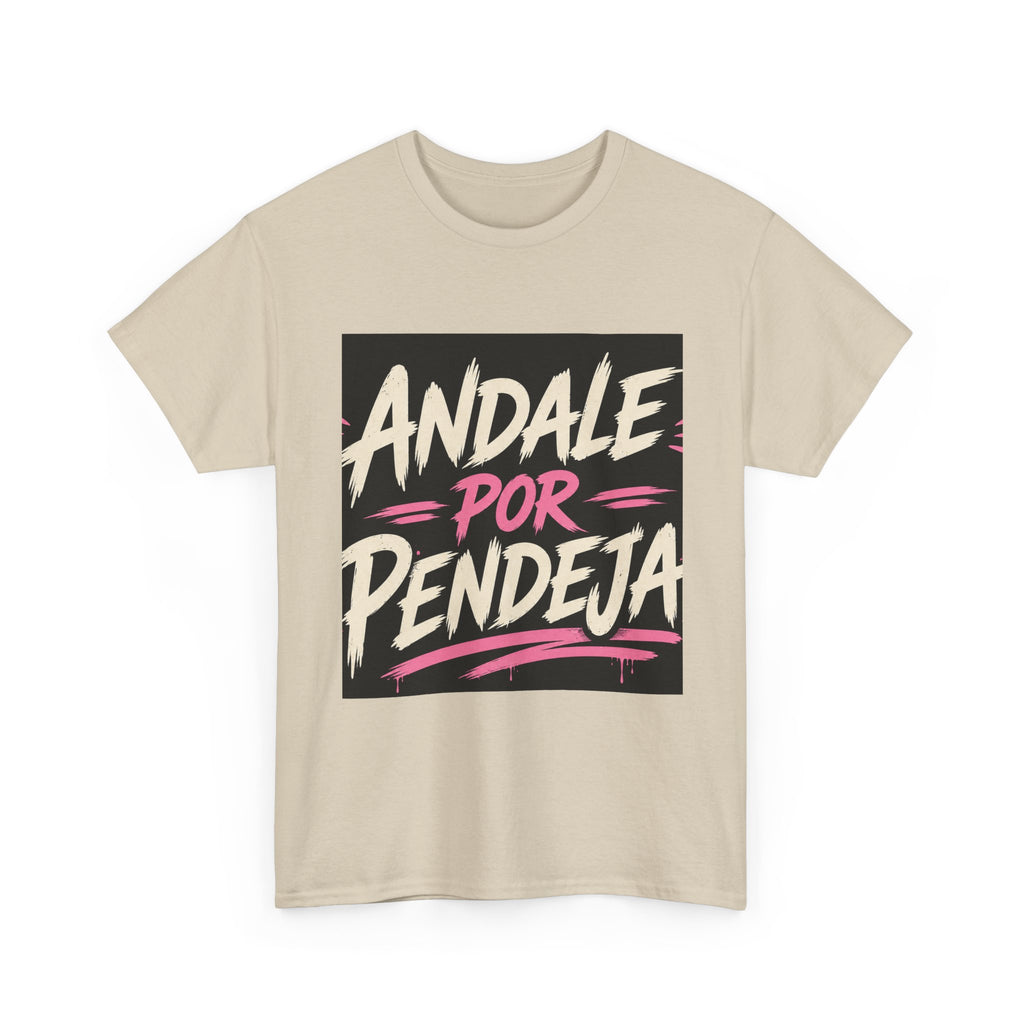 T-Shirt — "Ándale Por Pendeja" Retro Script Graphic Tee